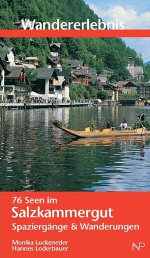 Buchcover Wandererlebnis 76 Seen im Salzkammergut | Monika Luckeneder | EAN 9783853261439 | ISBN 3-85326-143-4 | ISBN 978-3-85326-143-9