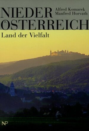 Niederösterreich. Land der Vielfalt