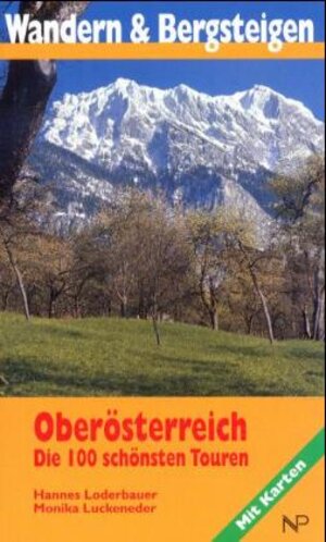 Buchcover Wandern und Bergsteigen in Oberösterreich | Hannes Loderbauer | EAN 9783853261712 | ISBN 3-85326-171-X | ISBN 978-3-85326-171-2