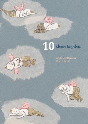 Buchcover 10 kleine Engelein | Linda Wolfsgruber | EAN 9783853263037 | ISBN 3-85326-303-8 | ISBN 978-3-85326-303-7