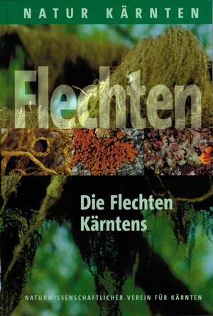 Buchcover Die Flechten Kärntens | Roman Türk | EAN 9783853280355 | ISBN 3-85328-035-8 | ISBN 978-3-85328-035-5