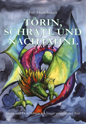 Buchcover Törin, Schratl und Nachtahnl | Johann Schleich | EAN 9783853331736 | ISBN 3-85333-173-4 | ISBN 978-3-85333-173-6