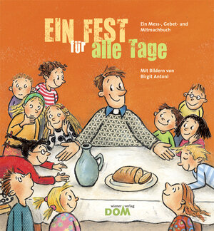 Buchcover Ein Fest für alle Tage | Marianne Rössner | EAN 9783853512197 | ISBN 3-85351-219-4 | ISBN 978-3-85351-219-7