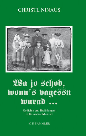 Buchcover Wa jo schod, wonn´s vagessn wurad ... | Christl Ninaus | EAN 9783853652398 | ISBN 3-85365-239-5 | ISBN 978-3-85365-239-8