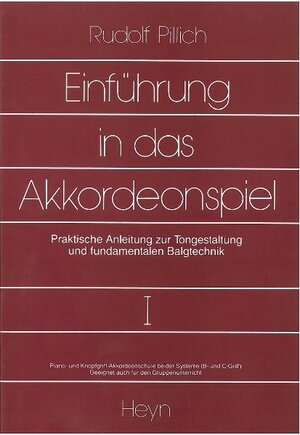 Buchcover Einführung in das Akkordeonspiel | Rudolf Pillich | EAN 9783853664995 | ISBN 3-85366-499-7 | ISBN 978-3-85366-499-5