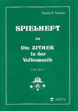 Buchcover Spielheft zu Die Zither in der Volksmusik Band 2 - Spielheft 1 | Manfred Schuler | EAN 9783853666586 | ISBN 3-85366-658-2 | ISBN 978-3-85366-658-6