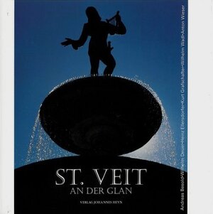 Buchcover St. Veit an der Glan | Andreas Besold | EAN 9783853668405 | ISBN 3-85366-840-2 | ISBN 978-3-85366-840-5