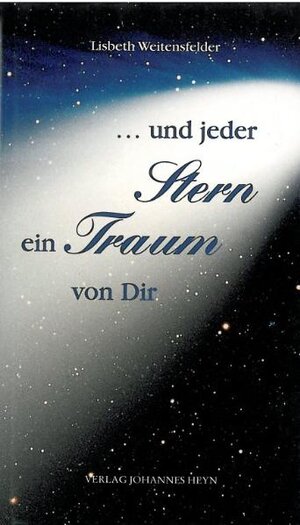 Buchcover ... Und jeder Stern ein Traum von dir | Lisbeth Weitensfelder | EAN 9783853669174 | ISBN 3-85366-917-4 | ISBN 978-3-85366-917-4