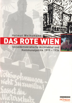 Buchcover Das rote Wien | Helmut Weihsmann | EAN 9783853711811 | ISBN 3-85371-181-2 | ISBN 978-3-85371-181-1
