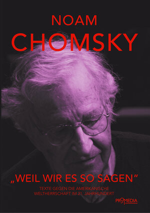 Buchcover "Weil wir es so sagen" | Noam Chomsky | EAN 9783853713938 | ISBN 3-85371-393-9 | ISBN 978-3-85371-393-8