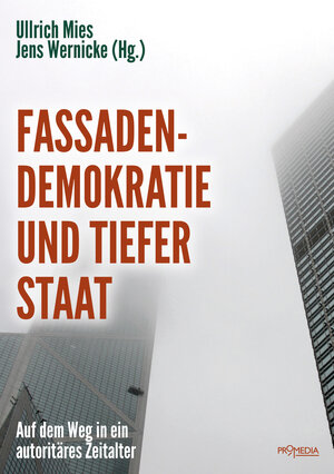 Buchcover Fassadendemokratie und Tiefer Staat | Jörg Becker | EAN 9783853714256 | ISBN 3-85371-425-0 | ISBN 978-3-85371-425-6