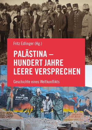 Buchcover Palästina - Hundert Jahre leere Versprechen | Salah Abdel-Shafi | EAN 9783853714270 | ISBN 3-85371-427-7 | ISBN 978-3-85371-427-0