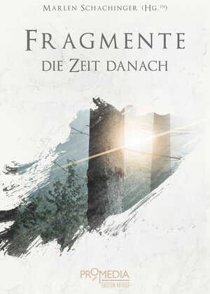 Buchcover Fragmente: Die Zeit danach  | EAN 9783853714805 | ISBN 3-85371-480-3 | ISBN 978-3-85371-480-5
