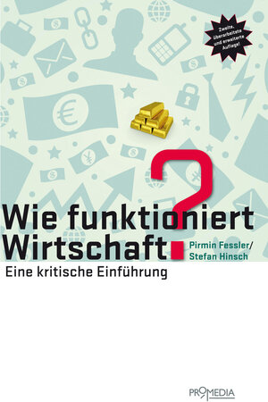 Buchcover Wie funktioniert Wirtschaft? | Pirmin Fessler | EAN 9783853718162 | ISBN 3-85371-816-7 | ISBN 978-3-85371-816-2