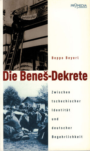 Buchcover Die Benes-Dekrete | Beppo Beyerl | EAN 9783853718421 | ISBN 3-85371-842-6 | ISBN 978-3-85371-842-1