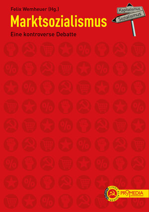 Buchcover Marktsozialismus | Erich Apel | EAN 9783853718889 | ISBN 3-85371-888-4 | ISBN 978-3-85371-888-9