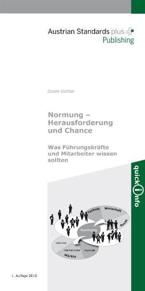 Buchcover Normung – Herausforderung und Chance | Guido Gürtler | EAN 9783854022244 | ISBN 3-85402-224-7 | ISBN 978-3-85402-224-4