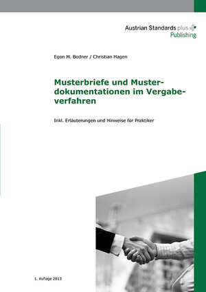 Buchcover Musterbriefe und Musterdokumentationen im Vergabeverfahren | Egon M Bodner | EAN 9783854022718 | ISBN 3-85402-271-9 | ISBN 978-3-85402-271-8