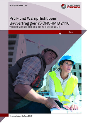 Buchcover Prüf- und Warnpflicht im Bauvertrag gemäß ÖNORM B 2110 | Hans Gölles | EAN 9783854023111 | ISBN 3-85402-311-1 | ISBN 978-3-85402-311-1