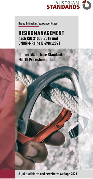 Buchcover Risikomanagement nach ISO 31000:2018 und ÖNORM-Reihe D 490x:2021 | Bruno Brühwiler | EAN 9783854024279 | ISBN 3-85402-427-4 | ISBN 978-3-85402-427-9