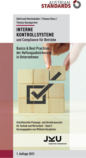 Buchcover Interne Kontrollsysteme und Compliance für Betriebe | Edeltraud Muckenhuber | EAN 9783854024477 | ISBN 3-85402-447-9 | ISBN 978-3-85402-447-7