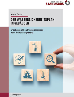 Buchcover Der Wassersicherheitsplan in Gebäuden | Martin Taschl | EAN 9783854024552 | ISBN 3-85402-455-X | ISBN 978-3-85402-455-2