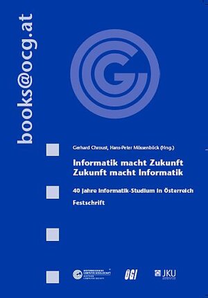 Buchcover Informatik macht Zukunft - Zukunfsmacht Informatik  | EAN 9783854032588 | ISBN 3-85403-258-7 | ISBN 978-3-85403-258-8