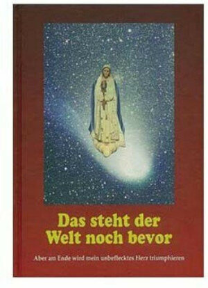 Buchcover Das steht der Welt noch bevor | Mediatrix-Verlag | EAN 9783854061526 | ISBN 3-85406-152-8 | ISBN 978-3-85406-152-6