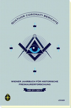 Buchcover Quatuor Coronati Wiener Jahrbuch für historische Freimaurerforschung  | EAN 9783854098775 | ISBN 3-85409-877-4 | ISBN 978-3-85409-877-5