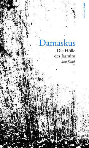 Buchcover Damaskus | Zohir Abu Saad | EAN 9783854099987 | ISBN 3-85409-998-3 | ISBN 978-3-85409-998-7