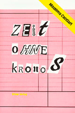 Buchcover Zeit ohne Kronos | Massimo Cacciari | EAN 9783854150350 | ISBN 3-85415-035-0 | ISBN 978-3-85415-035-0