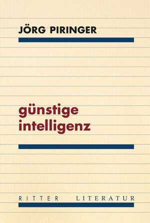Buchcover günstige intelligenz | Jörg Piringer | EAN 9783854156505 | ISBN 3-85415-650-2 | ISBN 978-3-85415-650-5