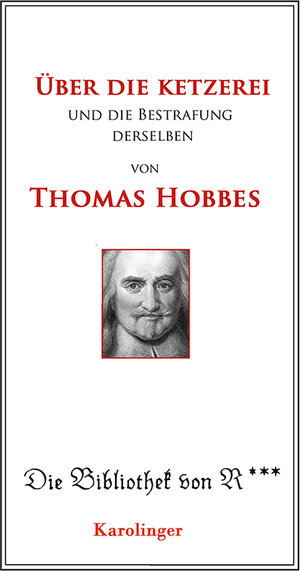 Buchcover Über die Ketzerei und deren Bestrafung | Thomas Hobbes | EAN 9783854182061 | ISBN 3-85418-206-6 | ISBN 978-3-85418-206-1