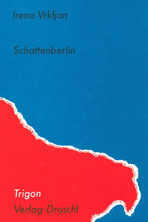 Buchcover Schattenberlin | Irena Vrkljan | EAN 9783854201908 | ISBN 3-85420-190-7 | ISBN 978-3-85420-190-8
