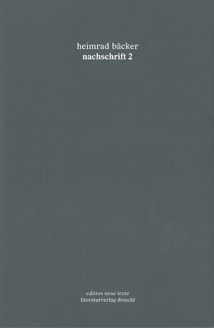 Buchcover nachschrift 2 | Heimrad Bäcker | EAN 9783854204725 | ISBN 3-85420-472-8 | ISBN 978-3-85420-472-5