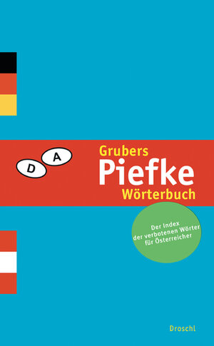 Buchcover Grubers Piefke-Wörterbuch | Reinhard P Gruber | EAN 9783854207122 | ISBN 3-85420-712-3 | ISBN 978-3-85420-712-2