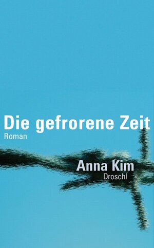 Buchcover Die gefrorene Zeit | Anna Kim | EAN 9783854207429 | ISBN 3-85420-742-5 | ISBN 978-3-85420-742-9