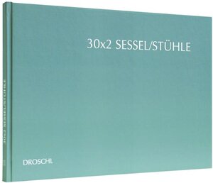 Buchcover Sessel/Stühle 30x2 /Chairs 30x2  | EAN 9783854207566 | ISBN 3-85420-756-5 | ISBN 978-3-85420-756-6