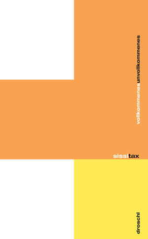 Buchcover vollkommenes unvollkommenes | Sissi Tax | EAN 9783854209546 | ISBN 3-85420-954-1 | ISBN 978-3-85420-954-6