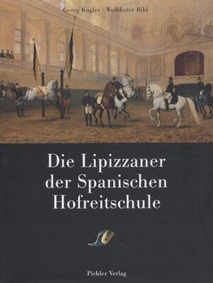 Die Lipizzaner der Spanischen Hofreitschule