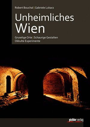 Buchcover Unheimliches Wien | Gabriele Lukacs | EAN 9783854316442 | ISBN 3-85431-644-5 | ISBN 978-3-85431-644-2