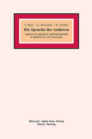 Buchcover Die Sprache der Anderen | Siegfried Baur | EAN 9783854355861 | ISBN 3-85435-586-6 | ISBN 978-3-85435-586-1