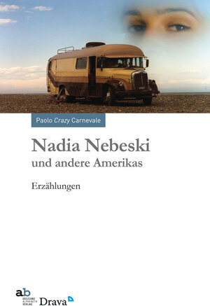 Buchcover Nadia Nebeski und andere Amerikas | Paolo Crazy Carnevale | EAN 9783854357308 | ISBN 3-85435-730-3 | ISBN 978-3-85435-730-8