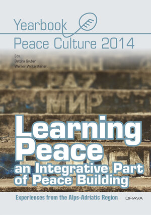 Buchcover Learning Peace – an Integrative Part of Peace Building | EAN 9783854357513 | ISBN 3-85435-751-6 | ISBN 978-3-85435-751-3