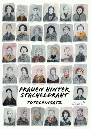 Buchcover Frauen hinter Stacheldraht  | EAN 9783854358473 | ISBN 3-85435-847-4 | ISBN 978-3-85435-847-3