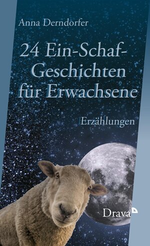 Buchcover 24 Ein-Schaf-Geschichten für Erwachsene | Anna Derndorfer | EAN 9783854358985 | ISBN 3-85435-898-9 | ISBN 978-3-85435-898-5