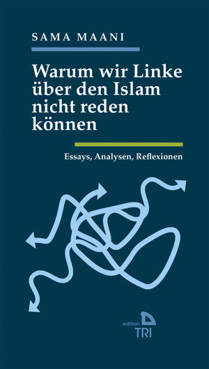 Buchcover Warum wir Linke über den Islam nicht reden können | Sama Maani | EAN 9783854359203 | ISBN 3-85435-920-9 | ISBN 978-3-85435-920-3