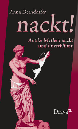 Buchcover nackt! | Anna Derndorfer | EAN 9783854359296 | ISBN 3-85435-929-2 | ISBN 978-3-85435-929-6