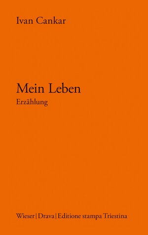 Buchcover Mein Leben | Ivan Cankar | EAN 9783854359395 | ISBN 3-85435-939-X | ISBN 978-3-85435-939-5