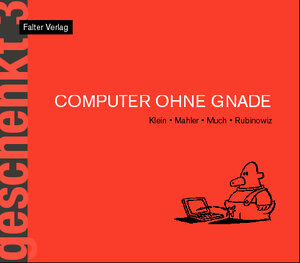 Computer ohne Gnade